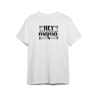 Koszulka z Napisem "Hey Mama" - Mejkmi - Personalizowane Prezenty Dla Twoich Bliskich!