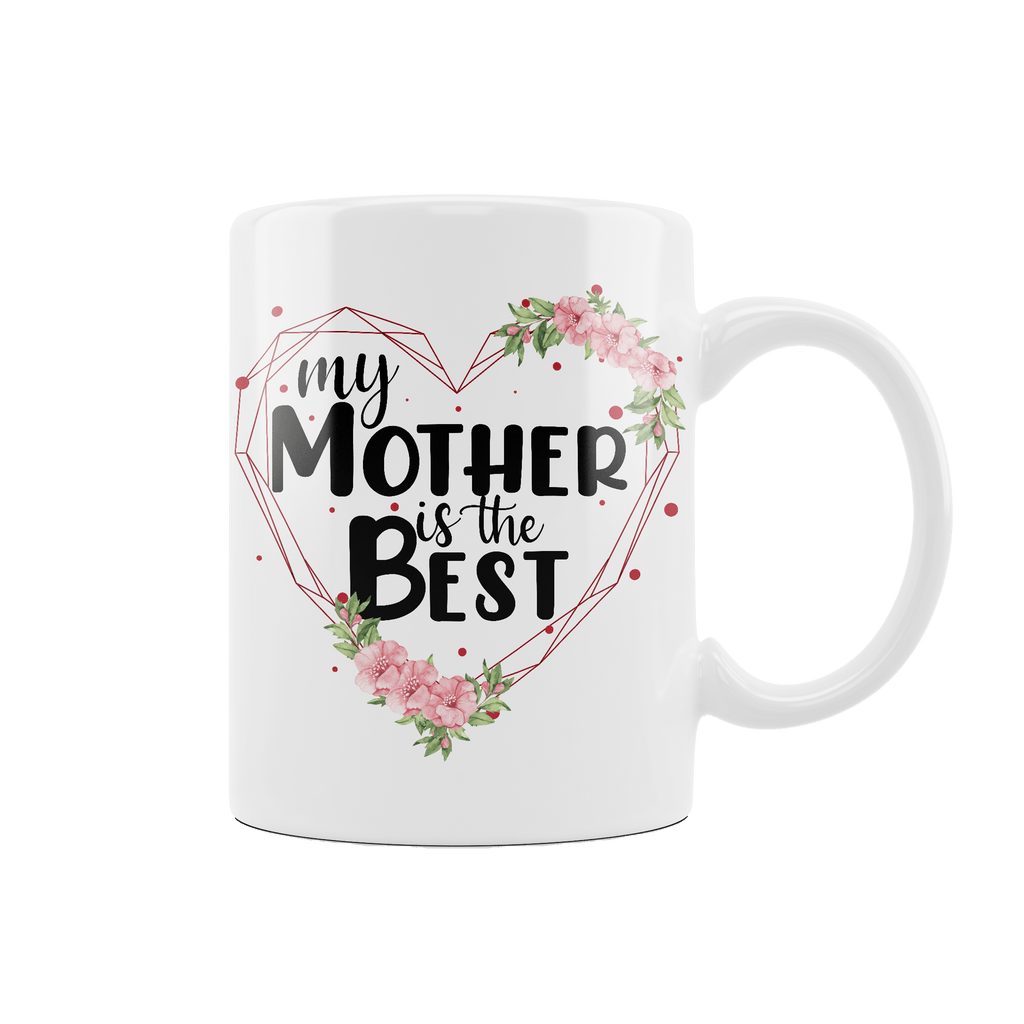 Mug with Inscription "My mother is the best". - Mejkmi - Personalized Gifts for your loved ones!